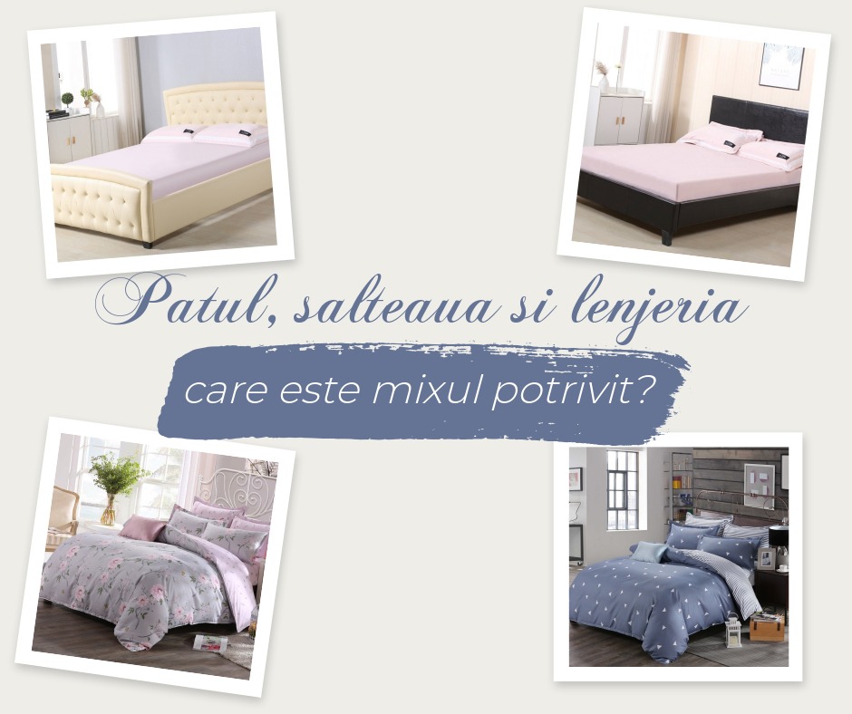 Patul, salteaua si lenjeria - care este mixul potrivit? 1 mix fb 2 -